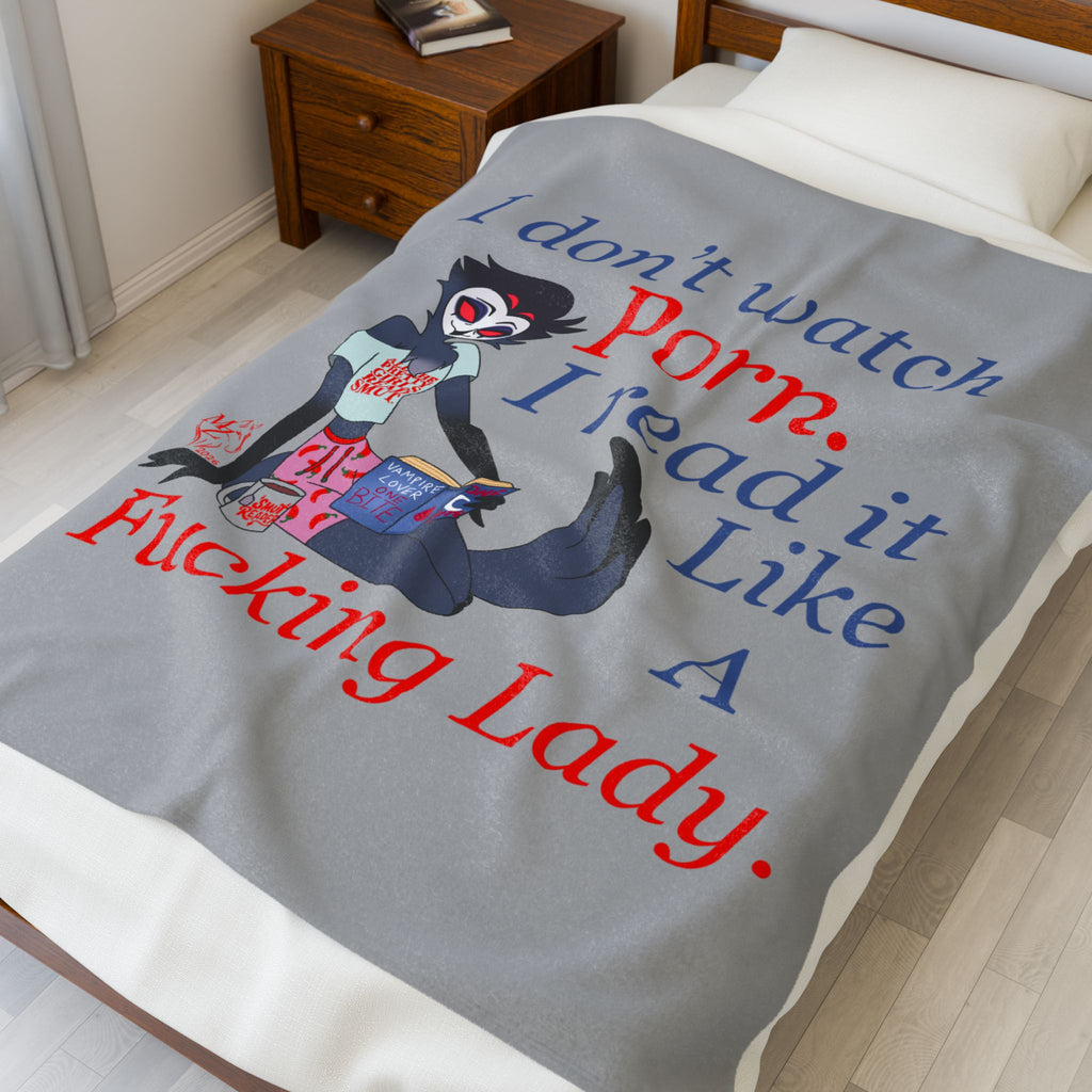 Plush Blanket — "I don't watch Porn. I read it like a Fucking Lady." Graphic Velveteen Throw